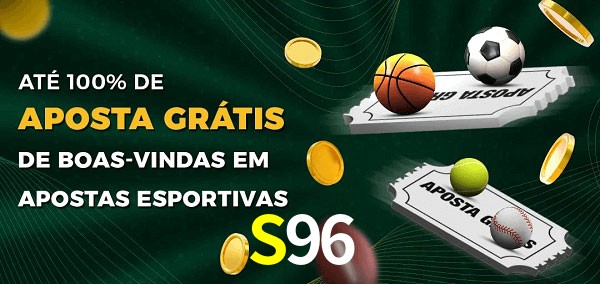 S96 Ate 100% de Aposta Gratis